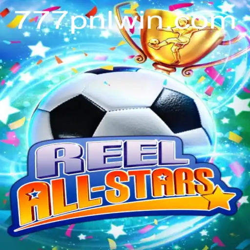 ReelAllStars: A Thrilling Dive into the World of 777PNL Gaming